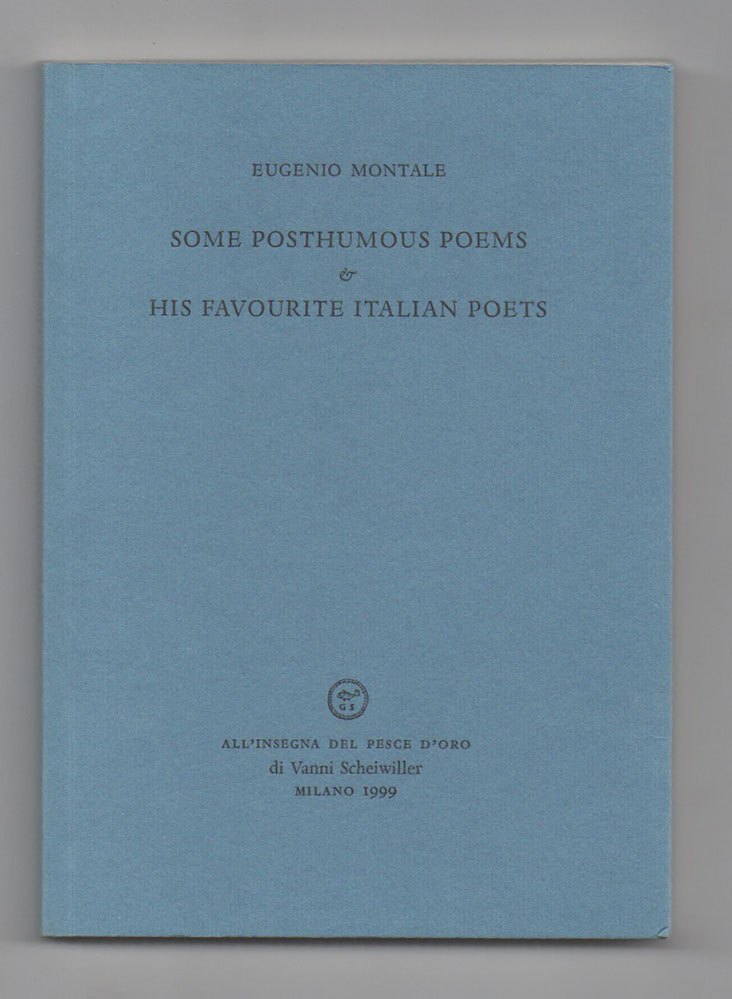 some posthumous poems. his favourite italian poets. translated by jonathan galassi & demetrio vittorini
