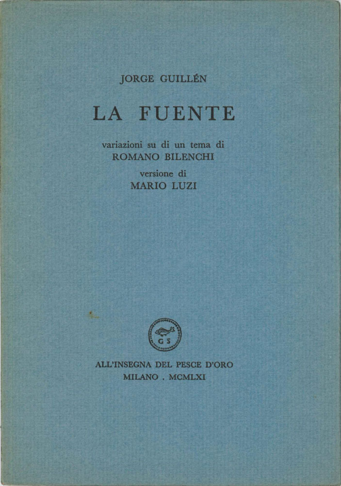 la fuente. variazioni su di un tema di romano bilenchi. versione di mario luzi