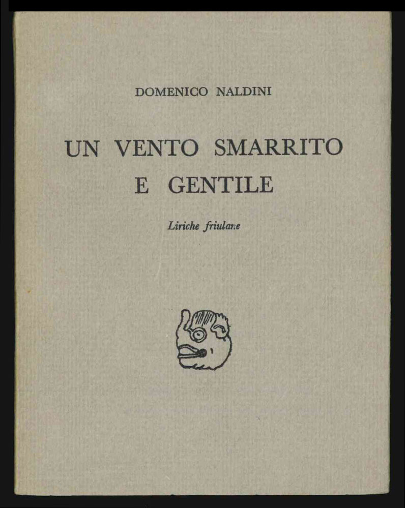 un vento smarrito e gentile. liriche friulane