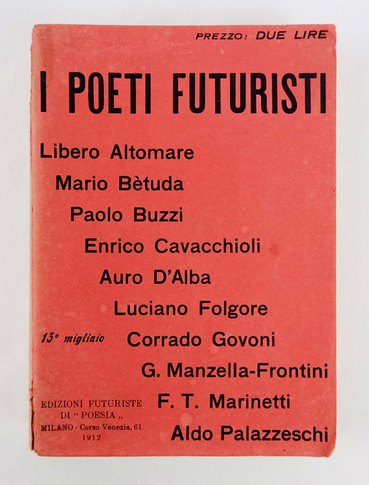 i poeti futuristi [...] con un proclama di f.t. marinetti e uno studio sul verso libero di paolo buzzi