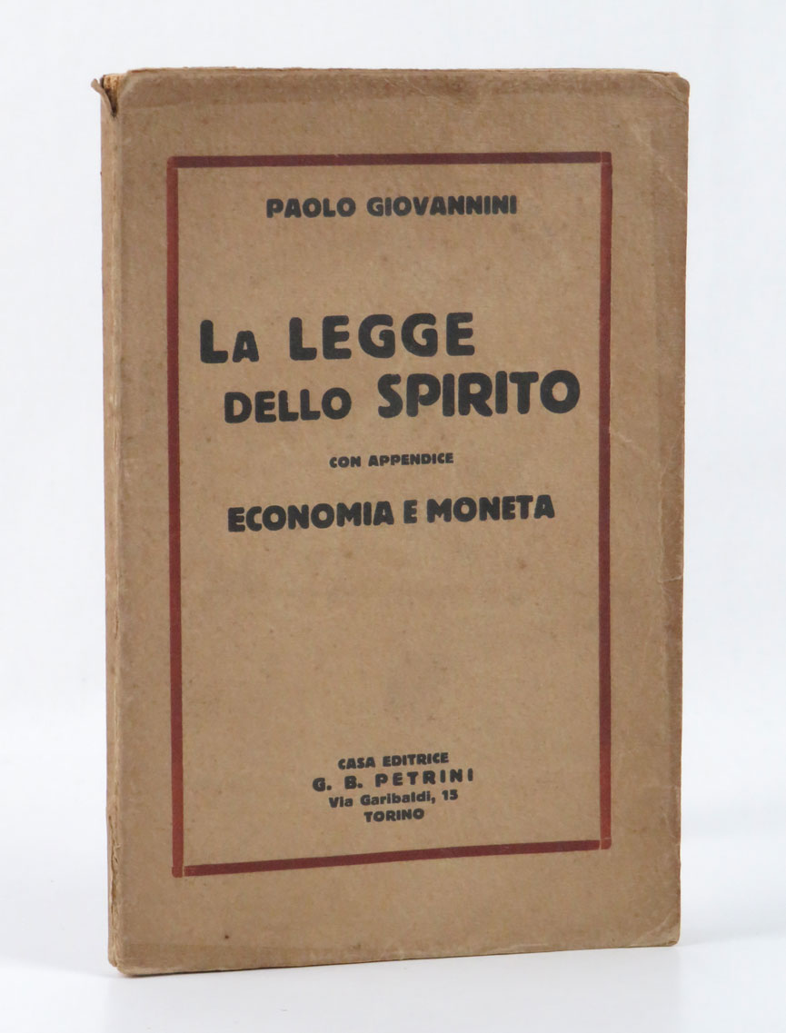 la legge dello spirito. con appendice economia e moneta