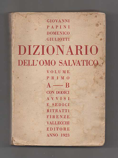 dizionario dell’omo salvatico. volume primo a - b con dodici avvisi e sedici ritratti