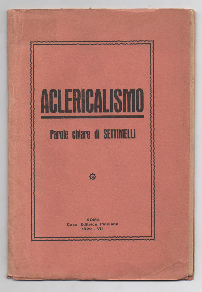 aclericalismo. parole chiare di settimelli