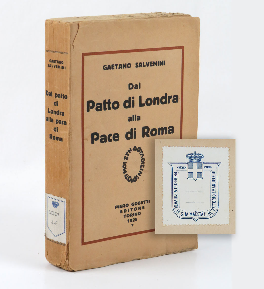 dal patto di londra alla pace di roma. documenti della politica che non fu fatta