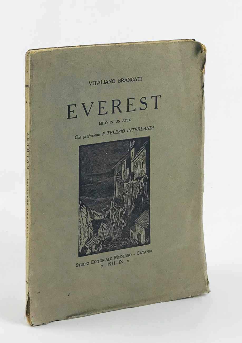 everest. mito in un atto. con prefazione di telesio interlandi