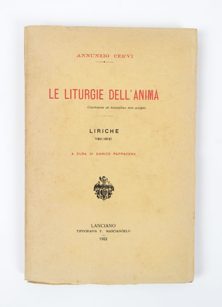 le liturgie dell’anima. liriche (1911-1915). a cura di enrico pappacena