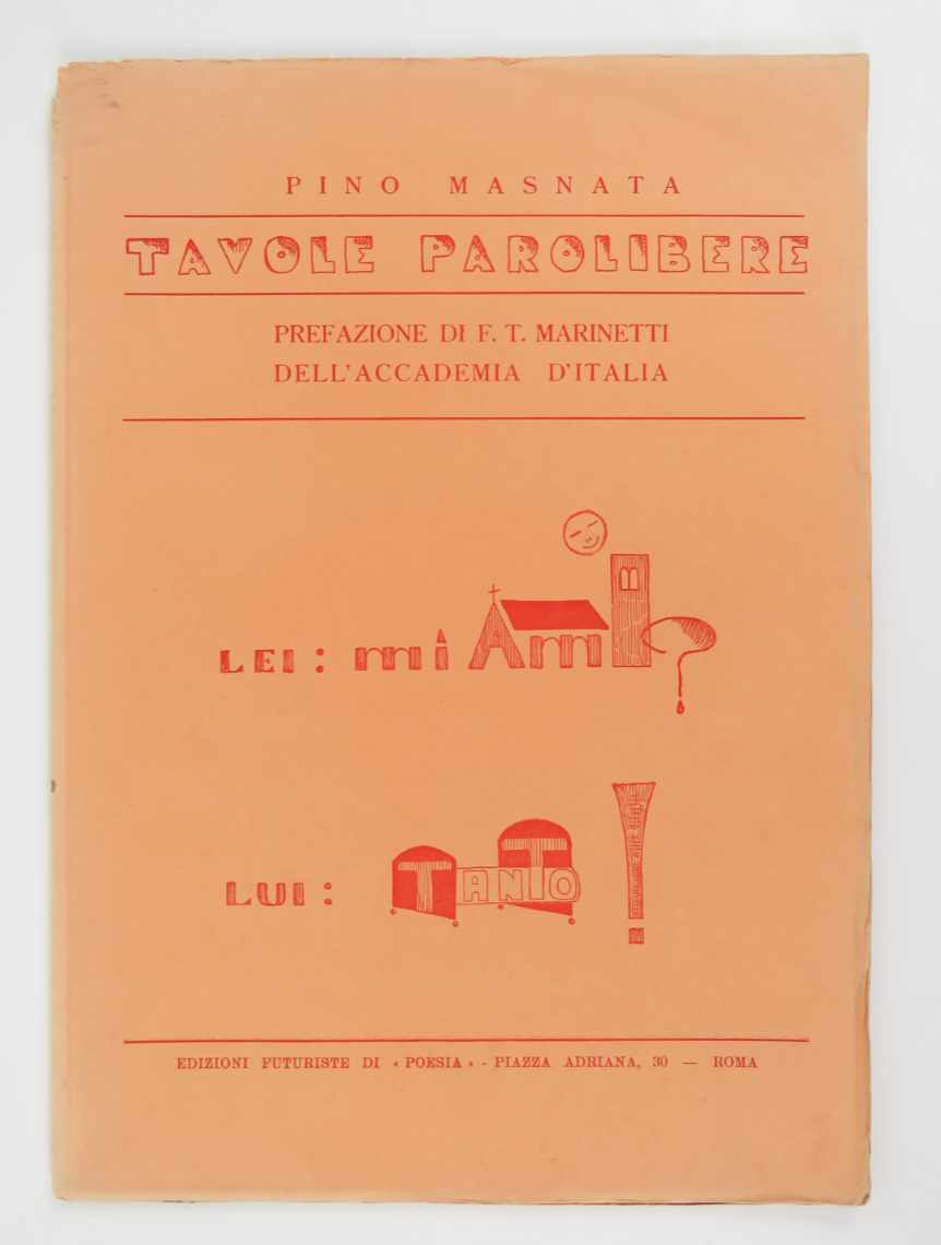 tavole parolibere. prefazione di f.t. marinetti dell’accademia d’italia