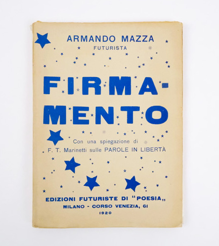 firmamento. con una spiegazione di f.t. marinetti sulle parole in libertà