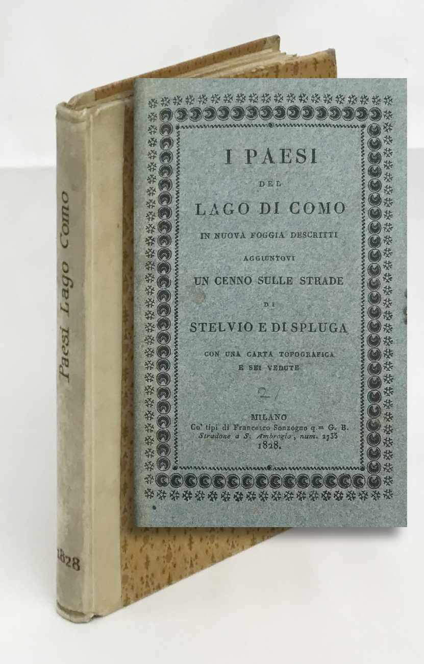 i paesi del lago di como in nuova foggia descritti. aggiuntovi un cenno sulle strade di stelvio e di spluga con una carta topografica e sei vedute