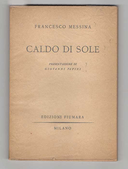 caldo di sole. presentazione di giovanni papini