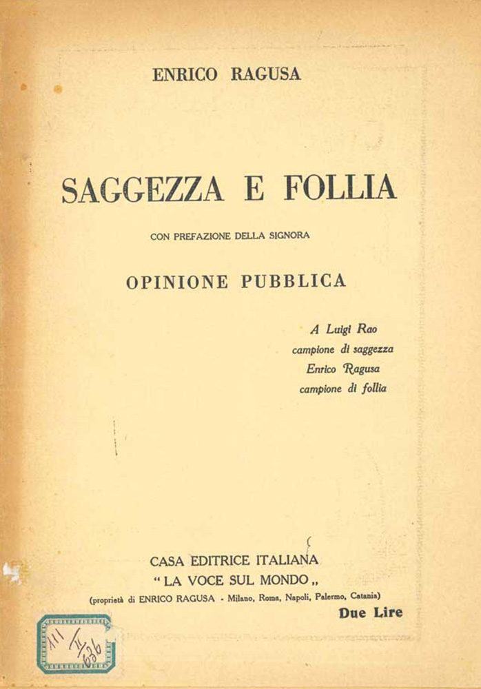 saggezza e follia. con prefazione della signora opinione pubblica