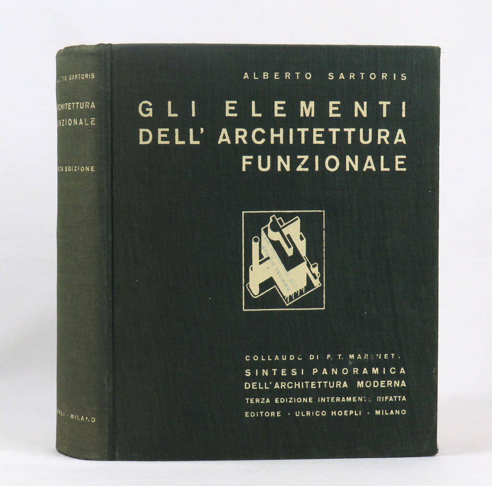 gli elementi dell’architettura funzionale. collaudo di f.t. marinetti. sintesi panoramica dell’architettura moderna. terza edizione interamente rifatta
