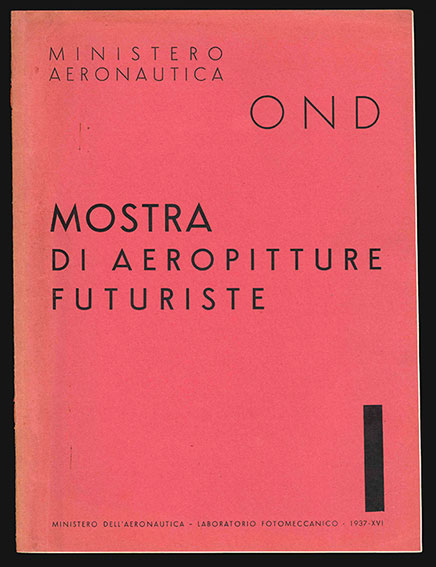 ministero aeronautica ond. mostra di aeropitture futuriste
