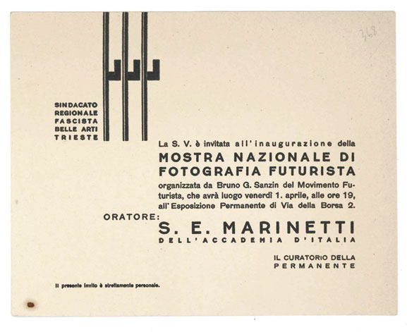 la s.v. è invitata all’inaugurazione della mostra nazionale di fotografia futurista organizzata da bruno g. sanzin del movimento futurista [...]. oratore: s.e. marinetti dell’accademia d’italia [...]