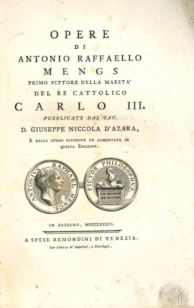 opere di antonio raffaello mengs primo pittore della maestà del re cattolico carlo iii pubblicate dal cav. d. giuseppe niccola d azara, e dallo stesso rivedute ed aumentate in questa edizione