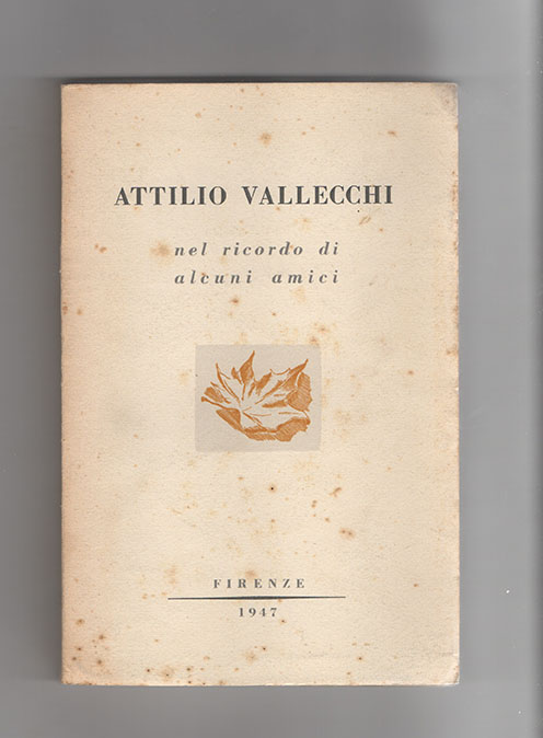 attilio vallecchi nel ricordo di alcuni amici