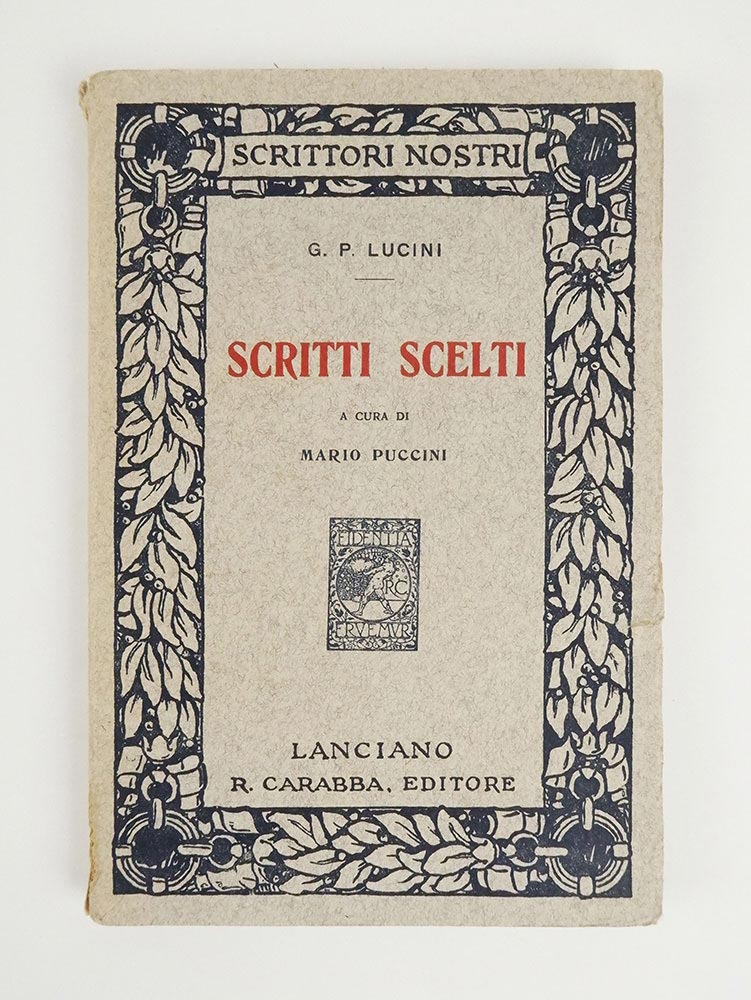 scritti scelti. a cura di mario puccini [contiene in originale: autobiografia]