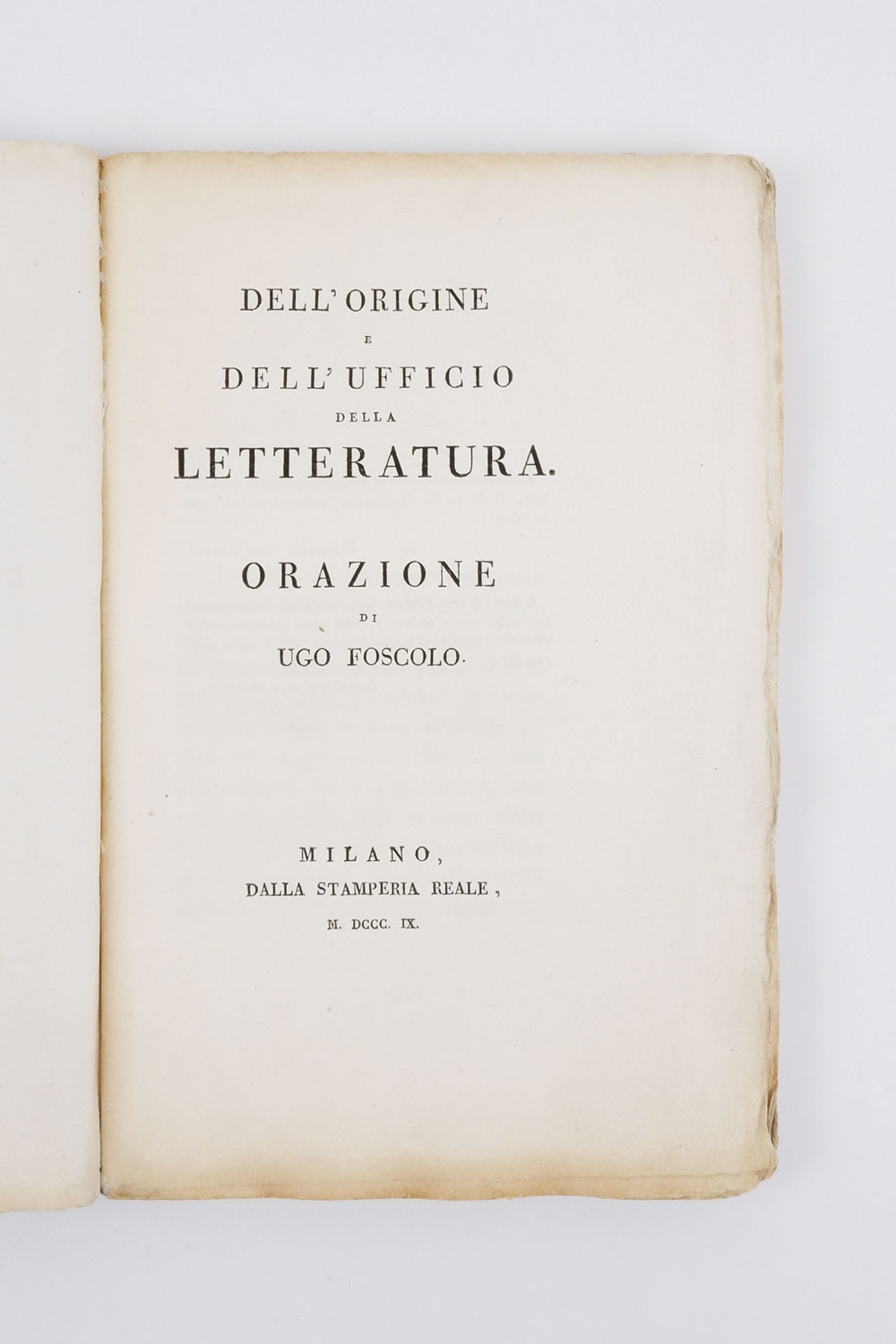 dell’origine e dell’ufficio della letteratura. orazione di ugo foscolo [in carta velina grande]
