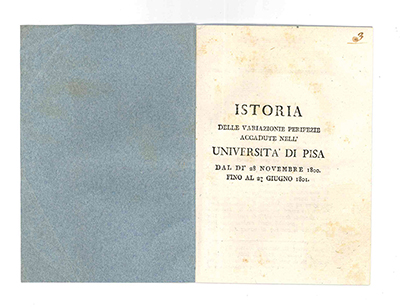 istoria delle variazioni e peripezie accadute nell’università di pisa dal di’ 28 novembre 1800 fino al 27 giugno 1801