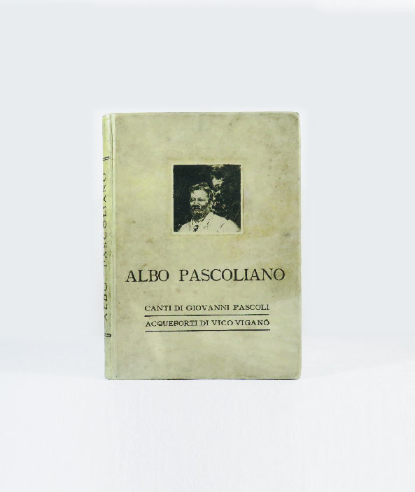 albo pascoliano. canti di giovanni pascoli. acqueforti di vico viganò. prefazione di leonardo bistolfi