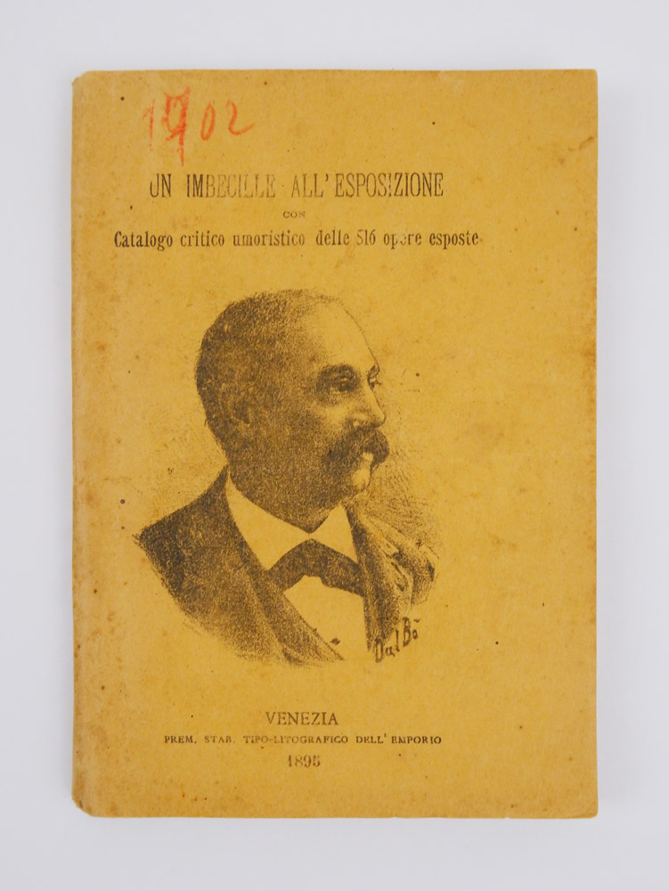 un imbecille all’esposizione. catalogo critico umoristico delle 516 opere esposte