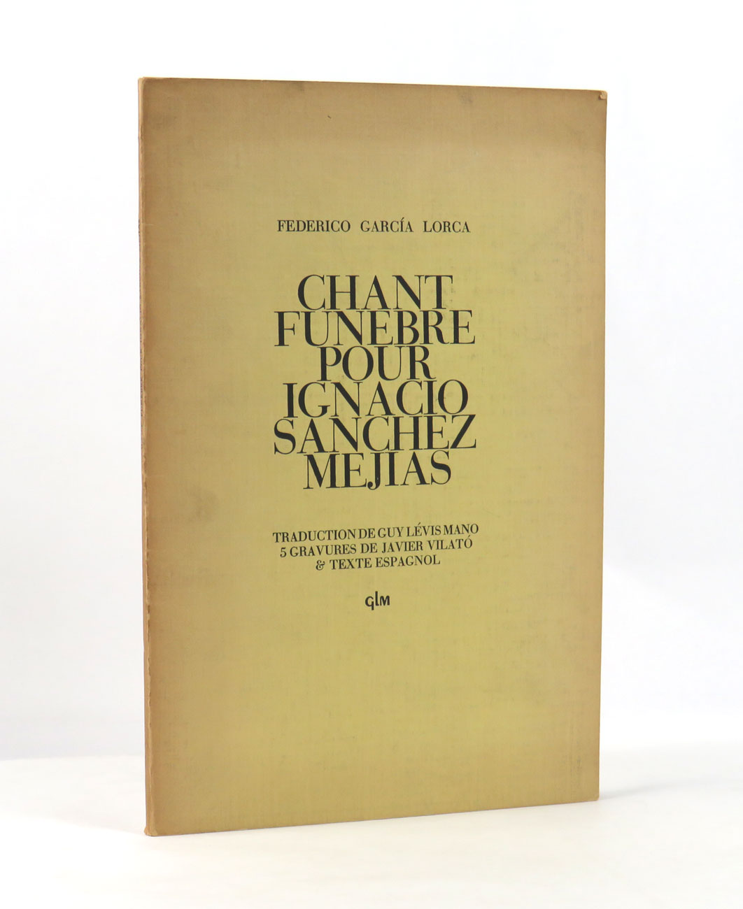 chant funebre pour ignacio sanchez mejias. traduction de guy lévis mano. 5 gravures de javier vilatò e texte espagnol