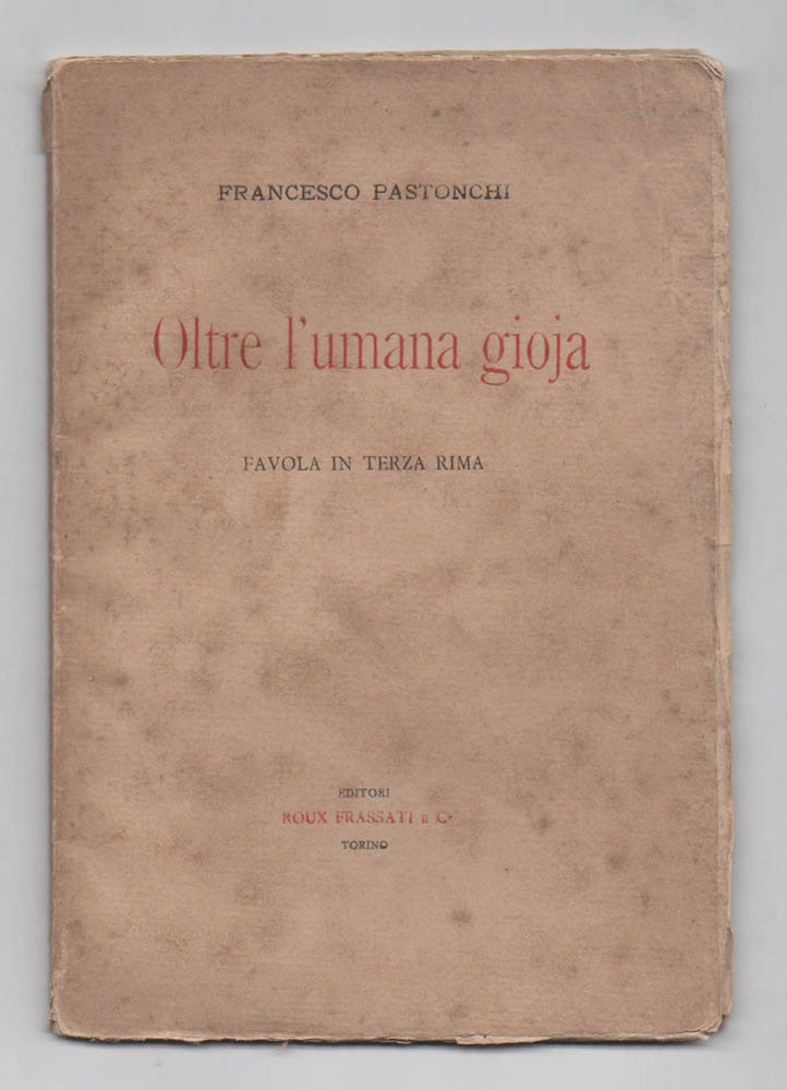 oltre l’umana gioja. favola in terza rima