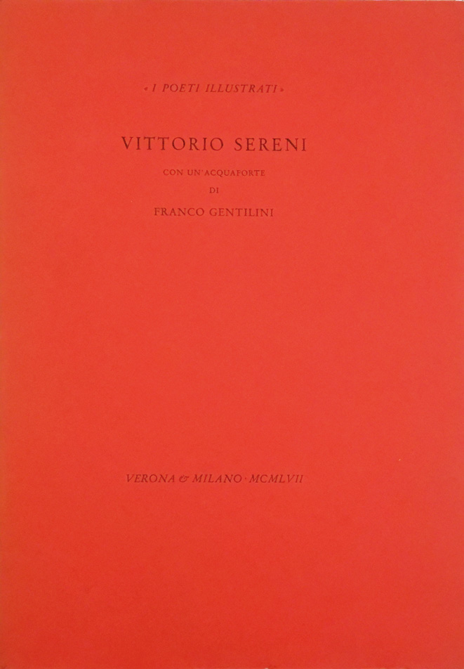 vittorio sereni. con un’acquaforte di franco gentilini