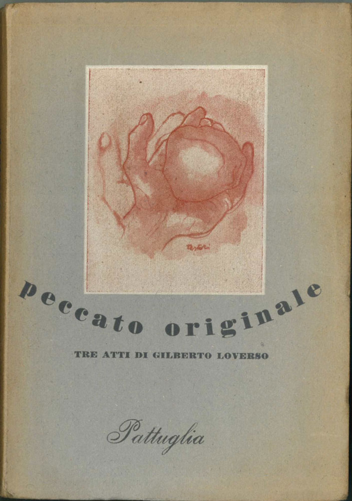 peccato originale. tre atti di gilberto loverso con lettera critica dell’autore a se stesso