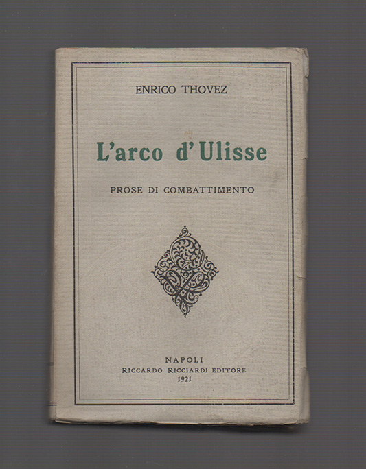 l’arco d’ulisse. prose di combattimento
