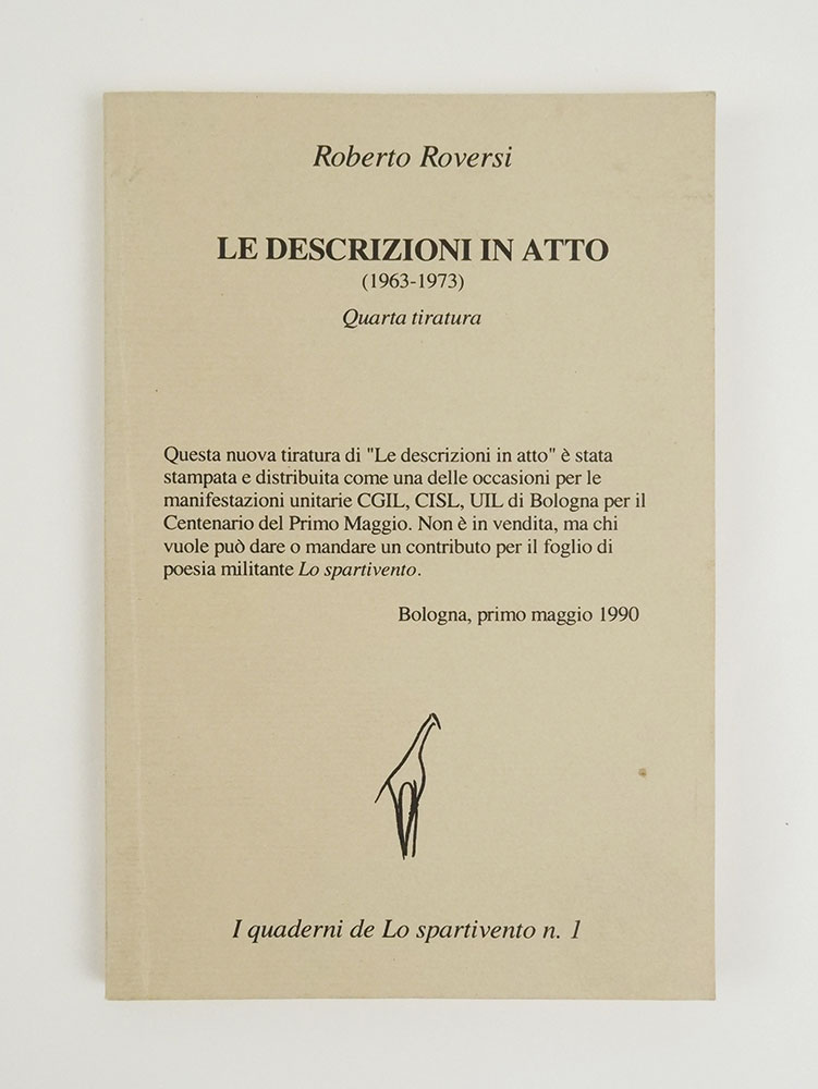 le descrizioni in atto (1963 - 1973) di roberto roversi. quarta tiratura
