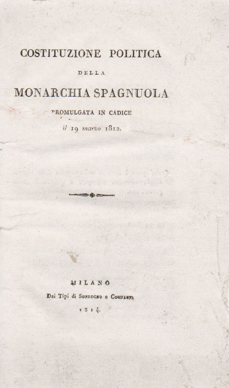 costituzione politica della monarchia spagnuola. promulgata in cadice il 19 marzo 1812
