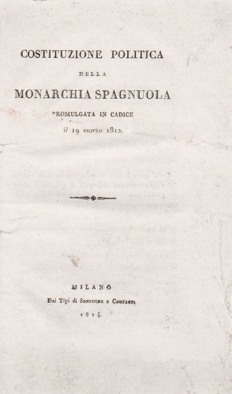 costituzione politica della monarchia spagnuola. promulgata in cadice il 19 marzo 1812