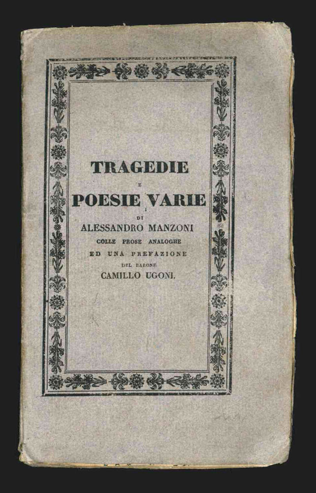 tragedie e poesie varie [...] colle prose analoghe ed una prefazione del barone camillo ugoni. quindicesima edizione