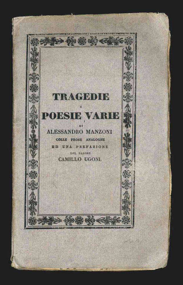 tragedie e poesie varie [...] colle prose analoghe ed una prefazione del barone camillo ugoni. quindicesima edizione