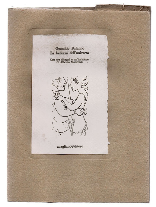 la bellezza dell’universo. con tre disegni e un’incisione di alberto manfredi