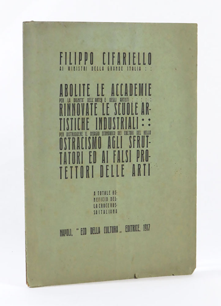 filippo cifariello ai ministri della grande italia: abolite le accademie [...]