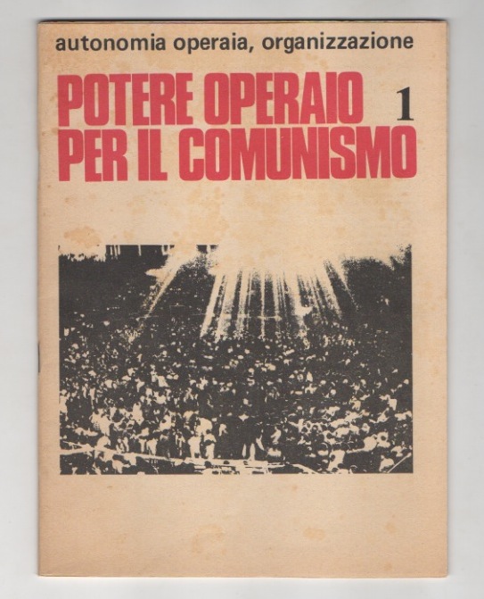 potere operaio per il comunismo [ristampa accresciuta]