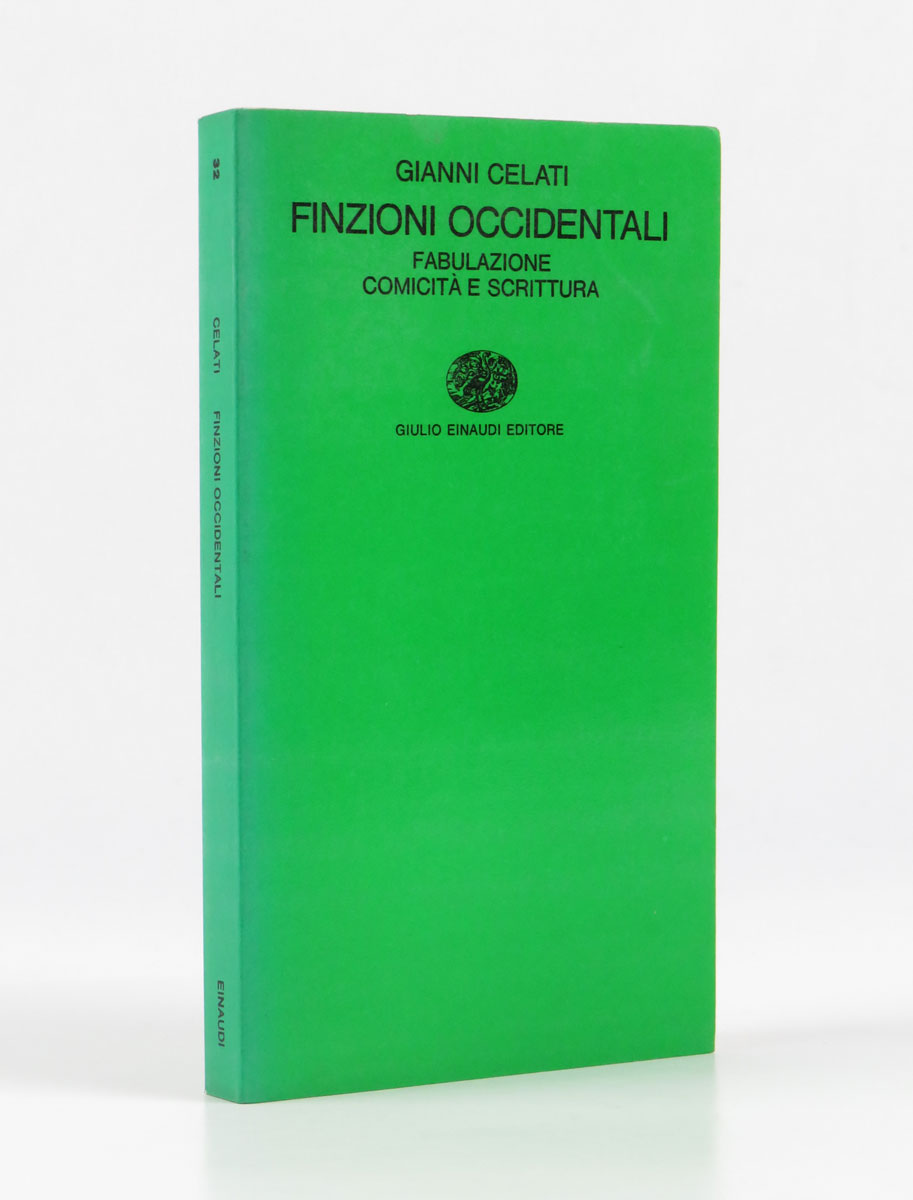 finzioni occidentali. fabulazione comicità e scrittura [contiene anche: su beckett, l’interpolazione e il gag; dai giganti buffoni alla coscienza infelice; mitologie romanzesche americane; il tema del doppio parodico]