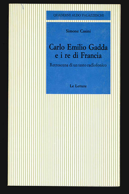 Carlo Emilio Gadda e i re di Francia