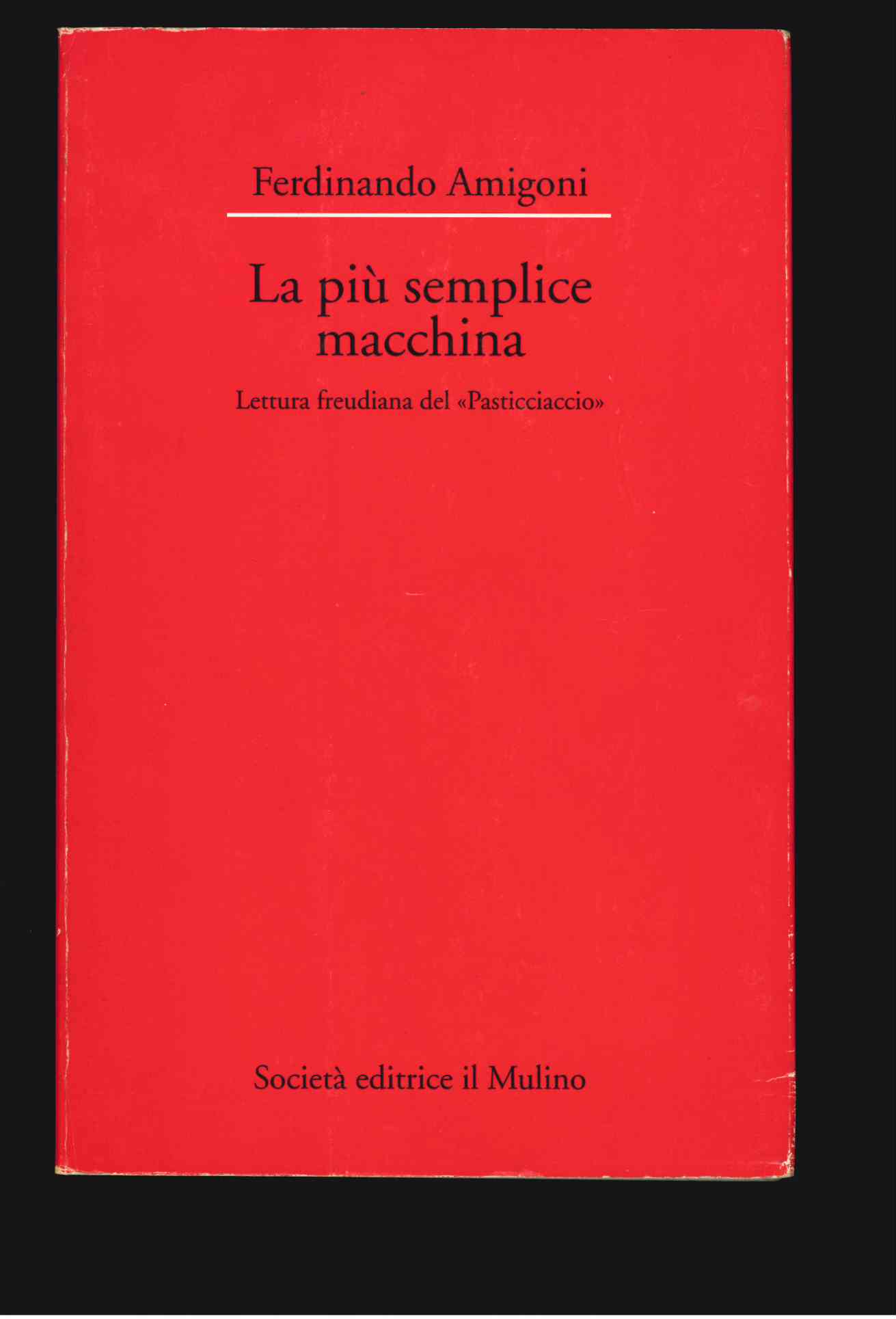 la più semplice macchina. lettura freudiana del «pasticciaccio»