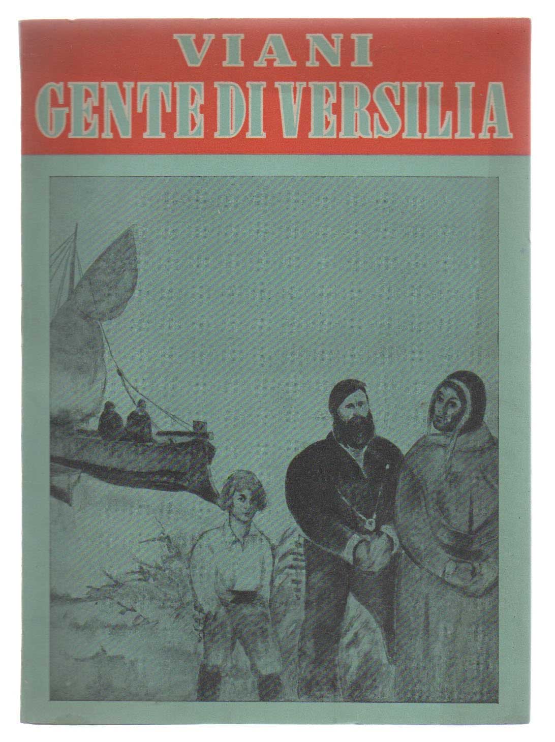 gente di versilia. racconti e illustrazioni di lorenzo viani