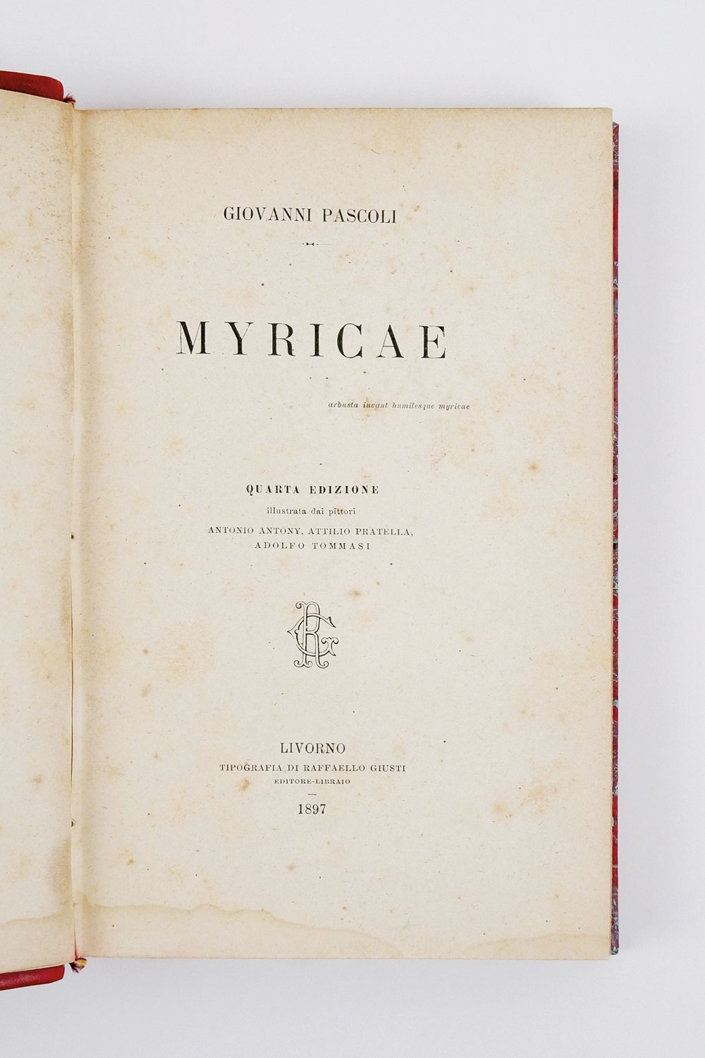 myricae. quarta edizione illustrata dai pittori antonio antony, attilio pratella, adolfo tommasi