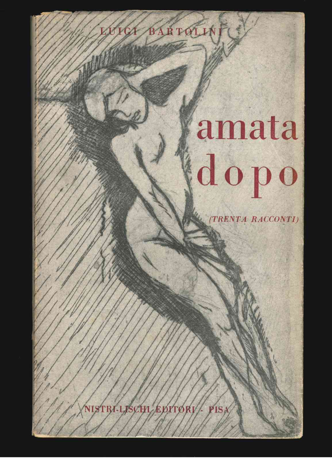 amata dopo. trenta racconti e venti illustrazioni