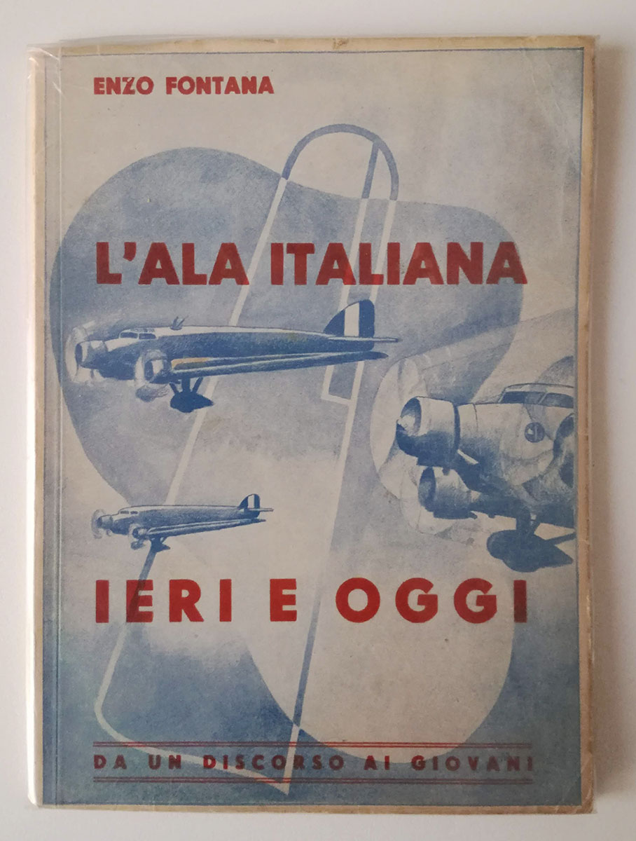 l’ala italiana ieri e oggi. aeropitture di a.g. ambrosi [in copertina ... da un discorso ai giovani]