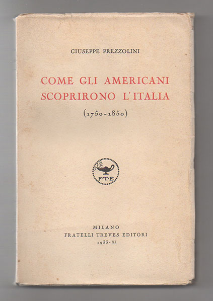 come gli americani scoprirono l’italia (1750 - 1850)