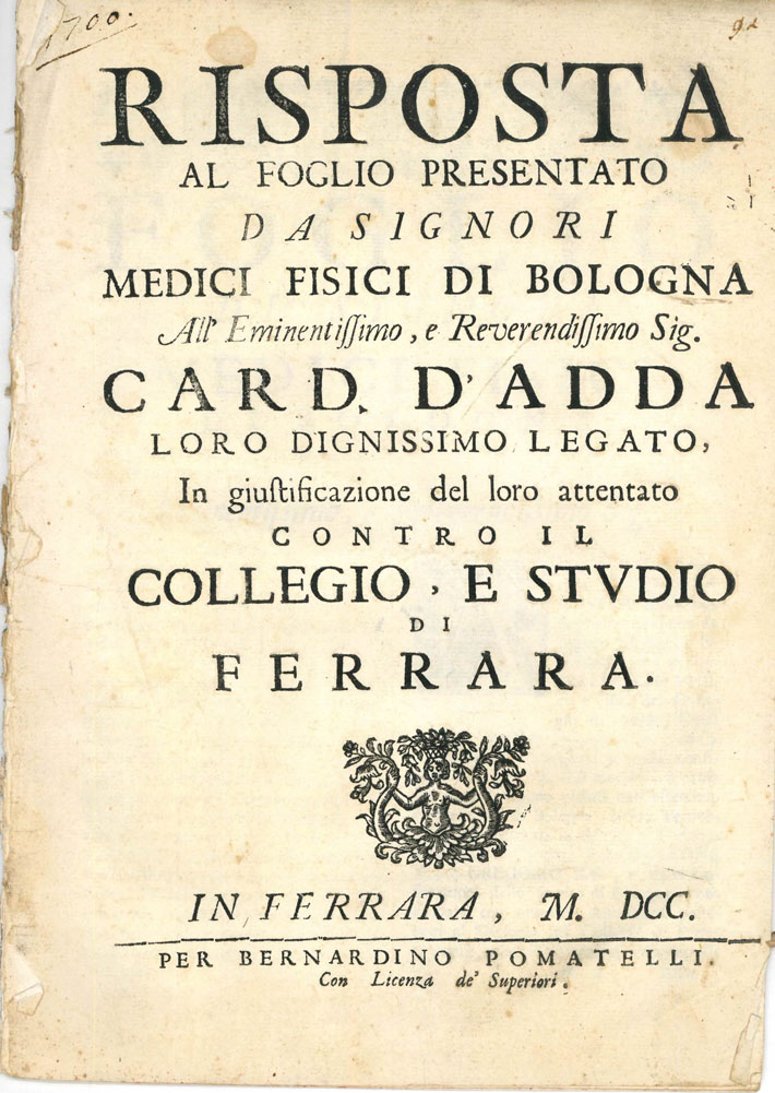 risposta al foglio presentato da signori medici fisici di bologna all eminentissimo, e reverendissimo sig. card. d adda loro dignissimo legato, in giustificazione del loro attentato contro il collegio, e studio di