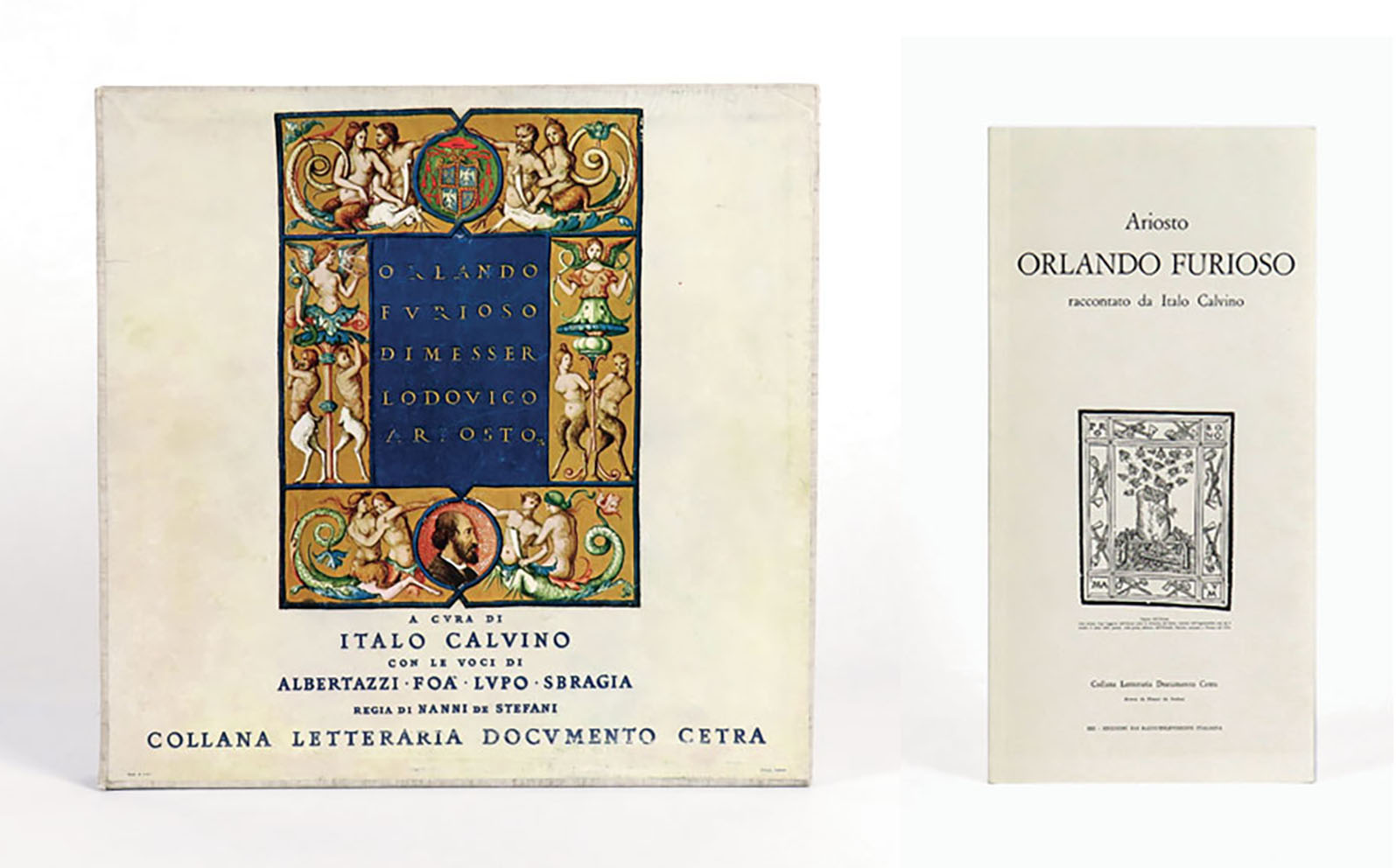 orlando furioso di messer lodovico ariosto. a cura di italo calvino. con le voci di albertazzi - foà - lupo  - sbragia - regia di nanni de stefani [unito a:] ariosto: orlando furioso raccontato da italo calvino