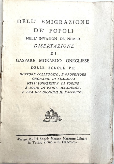 dell’emigrazione de  popoli nell invasion de  nemici. disertazione di gaspare morardo onegliese...