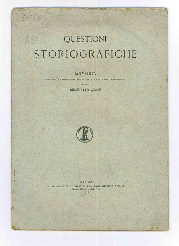 questioni storiografiche — memoria letta all’accademia pontiana nella tornata del 2 febbraio 1913 dal socio benedetto croce